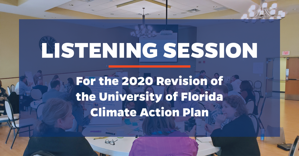 Listening Session for UF Climate Action Plan » Sustainability