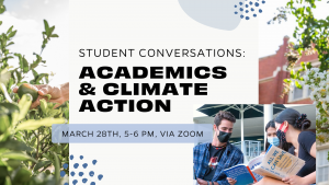 Student Conversations Series - Academics & Climate Action